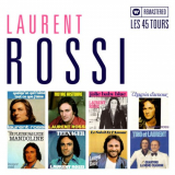 Laurent Rossi - Les 45 Tours (RemasterisÃ©) '2019