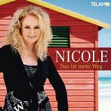 Nicole - Das ist mein Weg '2014