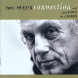 David Friesen - Connection 'January 21, 2001 - February 13, 2005