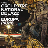 Orchestre National de Jazz & Olivier Benoit - Europa: Paris '2014