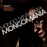 Mongo Santamaria - Mongomania '1967 / 2017