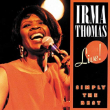 Irma Thomas - Simply The Best: Live! '1991/2019