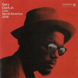 Gary Clark Jr. - Live / North America 2016 '2017