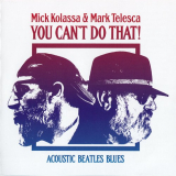 Mick Kolassa & Mark Telesca - You Cant Do That (Acoustic Blues Beatles Tribute) '2017