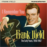 Frank Ifield - I Remember You: The Early Years (1956-1962) '2017