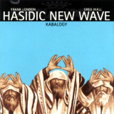 Hasidic New Wave - Kabalogy '1999