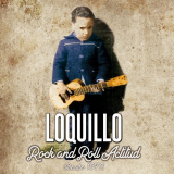 Loquillo - Rock and Roll Actitud (1978-2018) '2018
