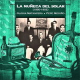 Gloria Matancera & Pepe Merino - La Muneca del Solar 1950-1952 '2018