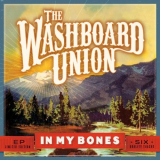 Washboard Union, The - In My Bones (EP) '2015