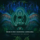 Maneesh de Moor - Medicine Buddha Arkana '2018