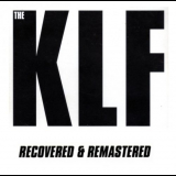 KLF, The - Recovered & Remastered '2010-2012