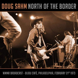 Doug Sahm - North of the Border (Live 1973) '2018