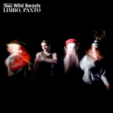 Wild Beasts - Limbo, Panto '2008