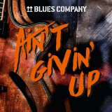 Blues Company - Aint Givin '2019