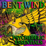 Bent Wind - Psychedelic Essentials '2011