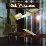 Rick Wakeman - The Art In Music Trilogy (Deluxe Remastered) '1999/2017