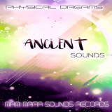 Physical Dreams - Ancient Sounds '2018