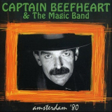 Captain Beefheart and The Magic Band - Amsterdam 80 '2006