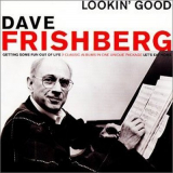 Dave Frishberg - Lookin Good '2001