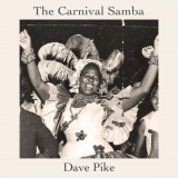 Dave Pike - The Carnival Samba '2021