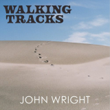 John Wright - Walking Tracks '2021