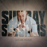 Lucas Hoge - Sunday Sessions '2021