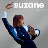 Suzane - ToÃ¯ ToÃ¯ II (Nouvelle Ã©dition) '2021