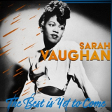 Sarah Vaughan - The Best Is yet to Come (Sarah Vaughan) '2021