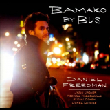 Daniel Freedman - Bamako by Bus '2012