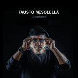 Fausto Mesolella - CantoStefano '2016