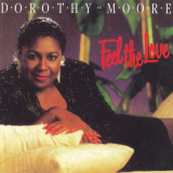 Dorothy Moore - Feel the Love '1990