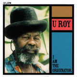 U-Roy - I Am The Originator '2013