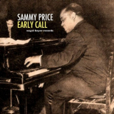 Sammy Price - Early Call '2018