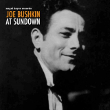 Joe Bushkin - At Sundown '2018