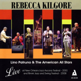 Rebecca Kilgore - Live At Jazz Ascona Festival 2001 & Rimini Jazz Festival 2008 '2016