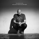 Dave Seaman - Selected Works 2013â€‹-â€‹2020 '2020