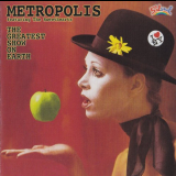 Metropolis - The Greatest Show On Earth '1978 (2006)