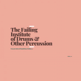 Prefuse 73 - The Failing Institute of Drums & Other Percussion '2021
