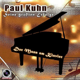 Paul Kuhn - Der Mann am Klavier (Seine grÃ¶ÃŸten Erfolge) '2021