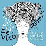 Maria Pia De Vito - Dreamers '2020