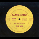 Illinois Jacquet - Illinois Jacquet and His Orchestra '2007