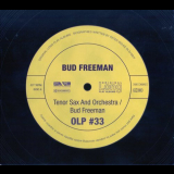 Bud Freeman - Tenor Sax and Orchestra, Bud Freeman '2007