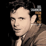 Del Shannon - From Me to You '2018