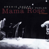 Archie Shepp & Horace Parlan - Mama Rose In Concert '1987