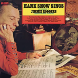 Hank Snow - Sings In Memory of Jimmie Rodgers (Americas Blue Yodeler) '1970/2020