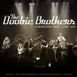 Doobie Brothers, The - Somewhere Back Long Ago (Live 1977) '2020