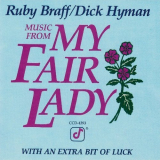 Ruby Braff & Dick Hyman - Music from My Fair Lady '1989