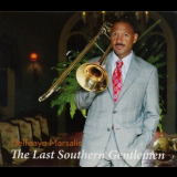 Delfeayo Marsalis - The Last Southern Gentlemen '2014