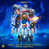 Pinar Toprak - Stargirl: Season 1 (Original Television Soundtrack) '2020