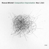 Roscoe Mitchell - Composition / Improvisation Nos. 1, 2 & 3 '2007